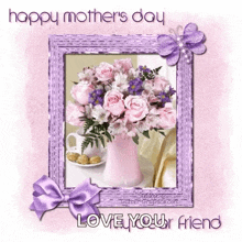 Happy Mothers Day My Dear Friend GIF - Happy Mothers Day My Dear Friend GIFs