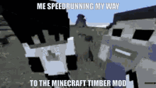 Me Speedrunning My Way To The Minecraft Timber Mod GIF