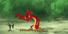 mushu dishonor on your cow mulan dragon