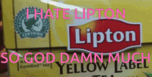 hate lipton