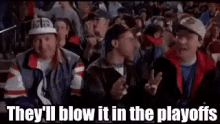 Theyll Blow It In The Playoffs Major League2 GIF - Theyll Blow It In The Playoffs Major League2 GIFs