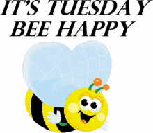 tuesday its tuesday bee happy its tuesday be happy be happy