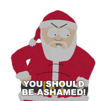 You Should Be Ashamed Santa Claus Sticker - You Should Be Ashamed Santa Claus South Park Stickers