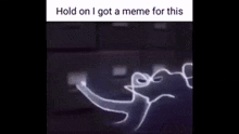 Mem Hold O GIF - Mem Hold O I Got A Meme GIFs