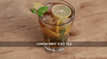lemon tea tea teh teh lemon lemon mint iced tiea
