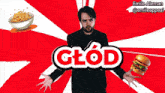 a man is holding a hamburger and a bowl of noodles in front of a red and white background that says glod