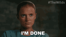 Im Done Shelby Goodkind GIF - Im Done Shelby Goodkind The Wilds GIFs