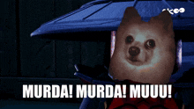 a picture of a dog with the words murda murda muuu