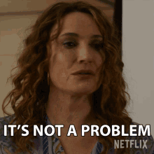 Its Not A Problem Lorraine Griggs GIF - Its Not A Problem Lorraine Griggs Sarah Parish GIFs