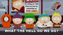 What The Hell Do We Do Kyle GIF - What The Hell Do We Do Kyle South Park GIFs