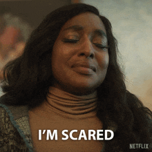 a woman says i 'm scared in a netflix advertisement