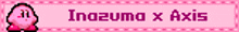 a pink banner with kirby and the words inazuma x axis on it