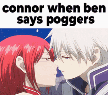 poggers anime kiss connor ben