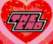 The End Power Puff Girls GIF - The End Power Puff Girls Hearts GIFs