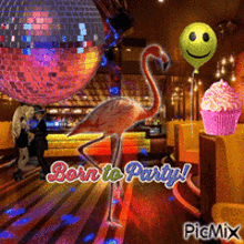 The Flamingo Born To Party GIF - The Flamingo Born To Party Disco GIFs