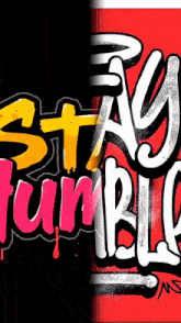 a black and red sign that says stay humble