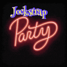 a neon sign that reads jockstrap party
