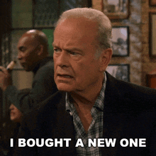 I Bought A New One Kelsey Grammer GIF - I Bought A New One Kelsey Grammer Frasier Crane GIFs