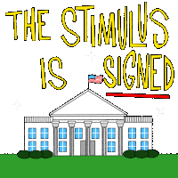 The Stimulus Is Signed The White House Sticker