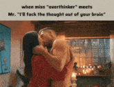 a picture of a man and woman kissing with the caption " when miss "