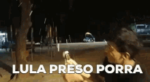 lula preso porra is written on a black background