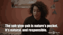 The Vah-yine-yah Is Nature'S Pocket. It'S Natural, And Responsible. - Broad City GIF - Vagina Va Jay Jay Vah Yine Yah GIFs
