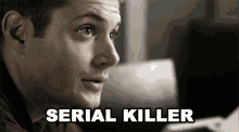Serial Killer Dean Winchester GIF - Serial Killer Dean Winchester Jensen Ackles GIFs
