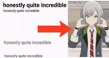 a picture of a girl with the words honestly quite incredible on the bottom