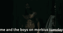 Morbius Tuesday GIF - Morbius Tuesday Oliver GIFs