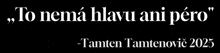 a black background with a quote from tamten tamtenovic