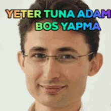 Tuna Yeter Adam GIF - Tuna Yeter Adam Adam GIFs