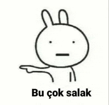 a black and white drawing of a rabbit with the words `` bu çok salak '' .