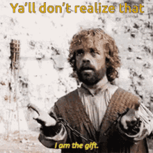 Game Of Thrones I Am The Gift GIF - Game Of Thrones I Am The Gift Realize GIFs