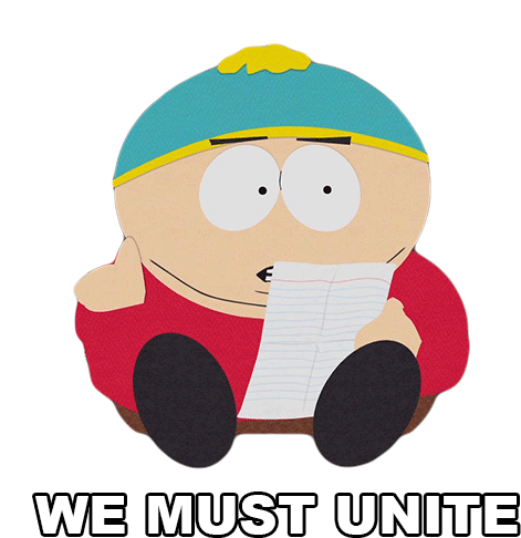 We Must Unite Eric Cartman Sticker - We Must Unite Eric Cartman South Park Stickers