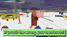 if you hit the wrong , your hand hurts ! is a screenshot of a video game .