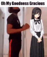 a man and a girl are standing next to each other with the words oh my goodness gracious on the bottom