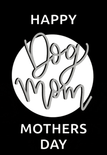 a black background with a white circle that says " happy mothers day "