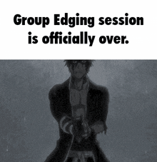 Group Edging Session Is Over Group Edging GIF
