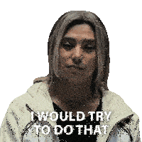 a man with long blonde hair says " i would try to do that "