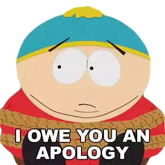 I Owe You An Apology Eric Cartman Sticker - I Owe You An Apology Eric Cartman South Park Stickers