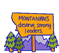 Montanans Deserve Strong Leaders Montana Sticker - Montanans Deserve Strong Leaders Strong Leaders Montana Stickers