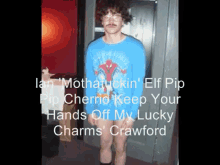 Ian 'Mothaf*ckin' Elf Pip Pip Cherrio Keep Your Hands Off My Lucky Charms' Crawford GIF - Ian Crawford Panic GIFs