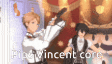 two anime characters are standing next to each other with the words pips vincent core in the corner