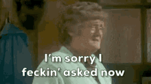Mrs Browns Boys Sorry I Asked GIF