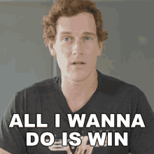 All I Wanna Do Is Win Michael Prindiville GIF - All I Wanna Do Is Win Michael Prindiville Dignitas GIFs
