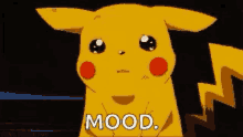 Mood Pikachu GIF - Mood Pikachu Anime GIFs