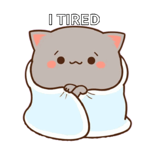 a cartoon cat wrapped in a blanket with the words `` i tired '' written on it .