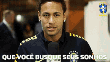 Que Voce Busque Seus Sonhos Neymar GIF