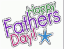 Fathers Day Happy Fathers Day GIF - Fathers Day Happy Fathers Day Glittery GIFs