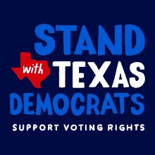 Stand With Texas Democrats Support Voting Rights GIF